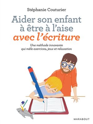 cover image of Aider son enfant à être à l'aise avec l'écriture